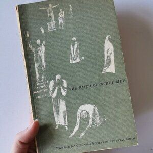 1962 The Faith of Other Men Book Wilfred C. Smith, CBC Radio Talk Religious